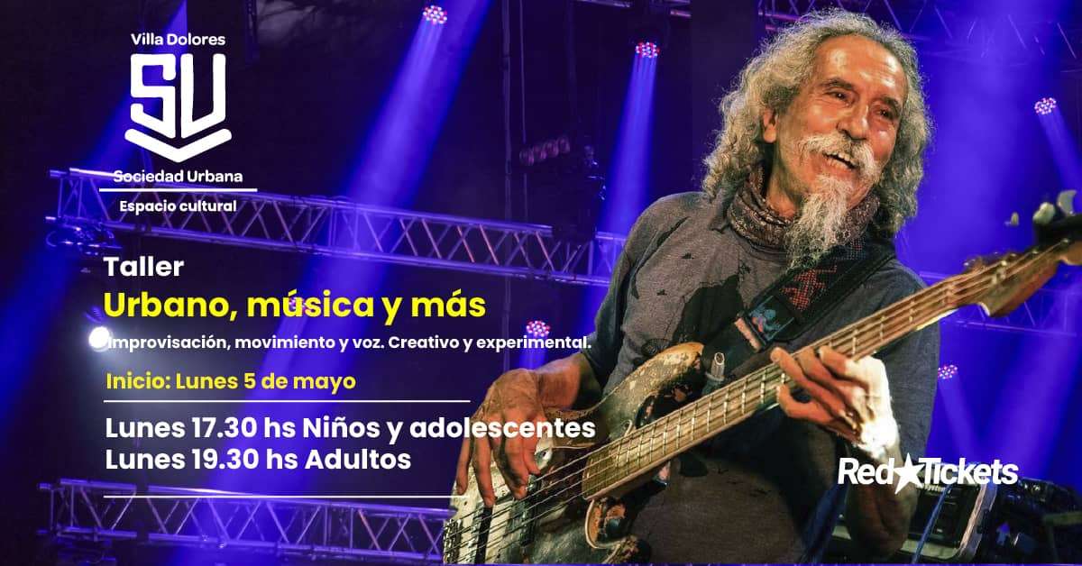 Flyer del taller Urbano, música y más en la Sociedad Urbana Villa Dolores